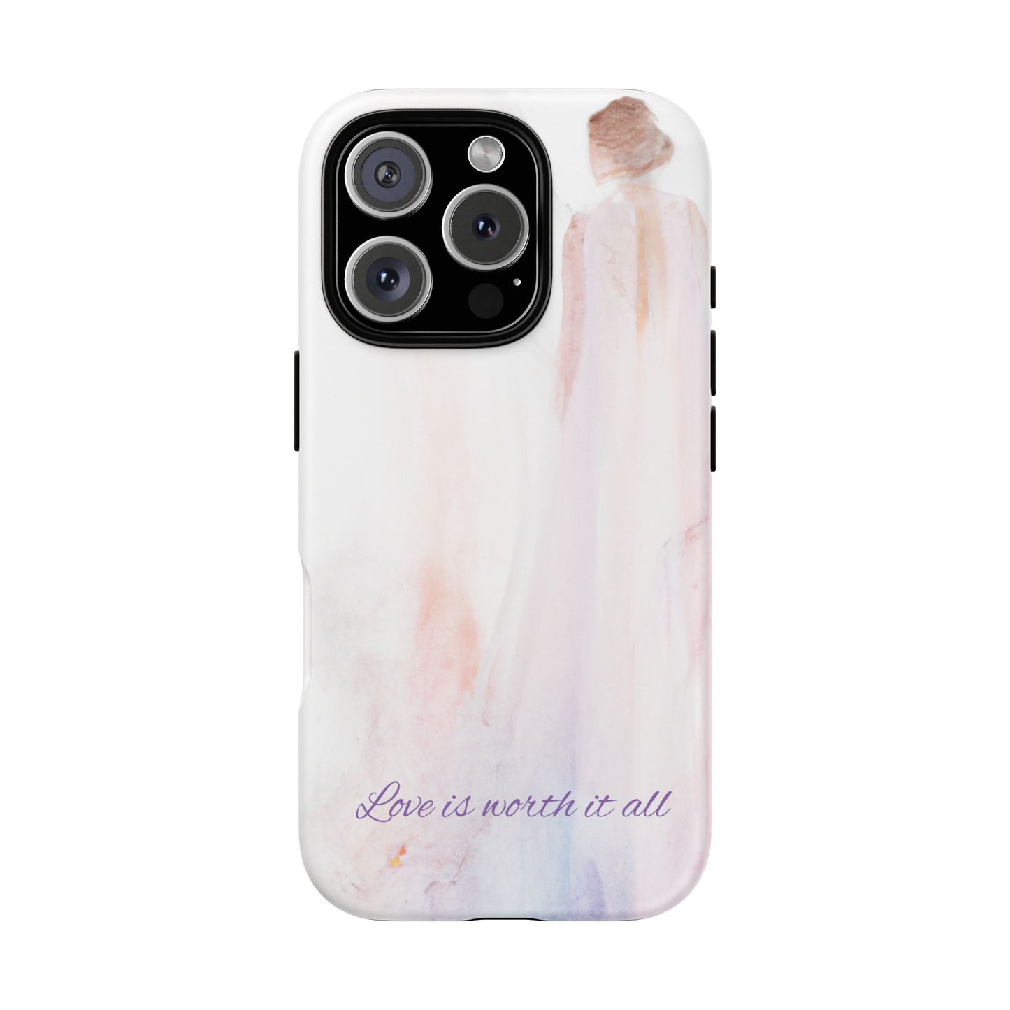 Phone Case Love is Worth It All Tough Case by Sofi Lavrin