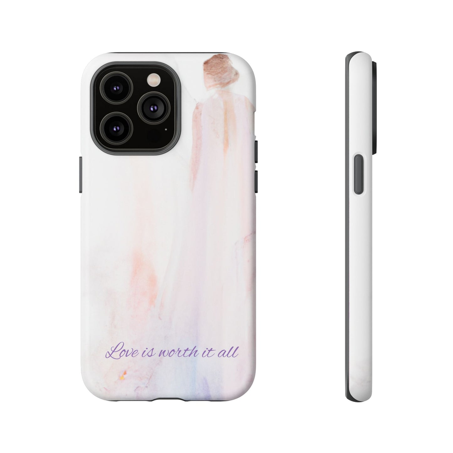 Phone Case Love is Worth It All Tough Case by Sofi Lavrin