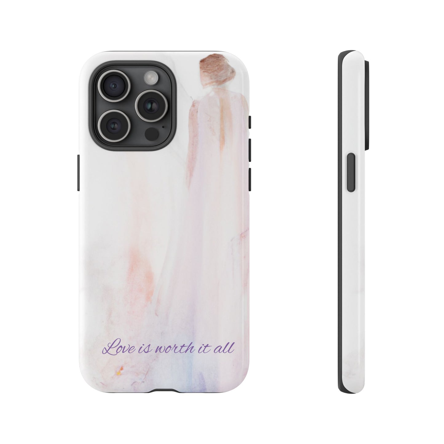 Phone Case Love is Worth It All Tough Case by Sofi Lavrin