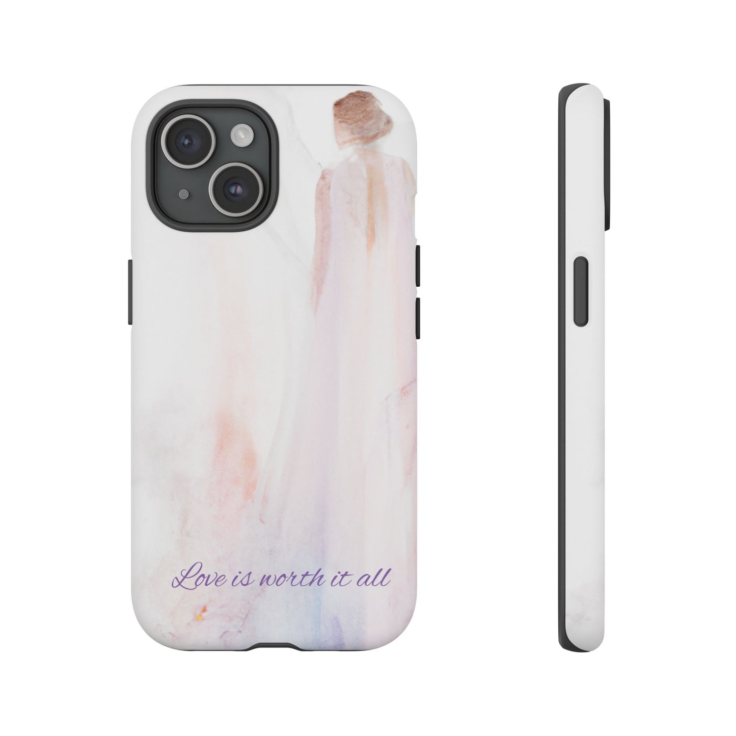 Phone Case Love is Worth It All Tough Case by Sofi Lavrin