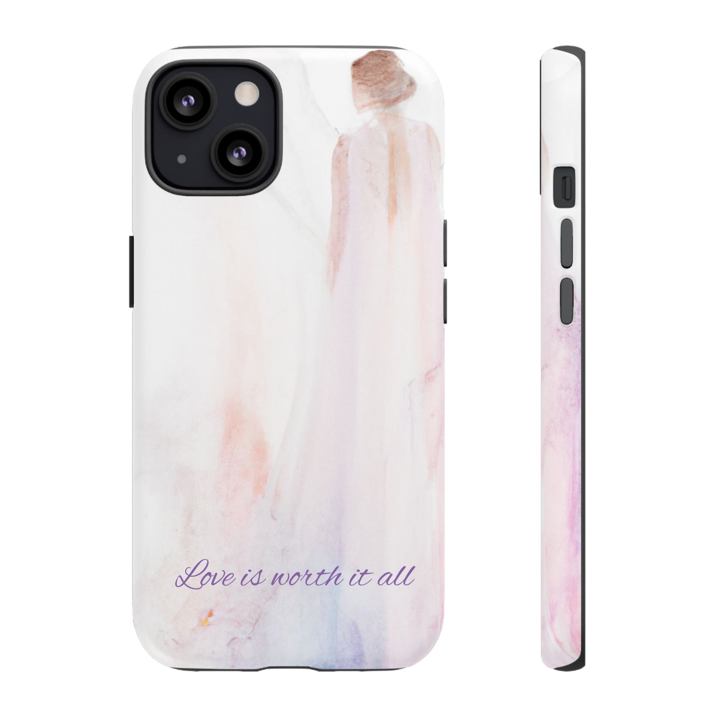 Phone Case Love is Worth It All Tough Case by Sofi Lavrin