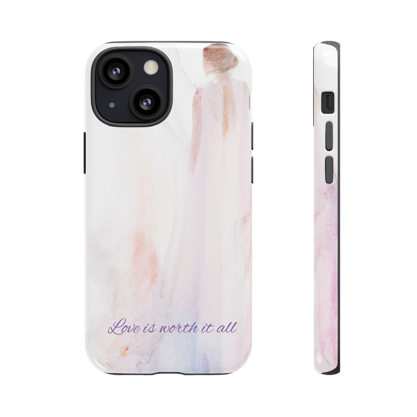 Phone Case Love is Worth It All Tough Case by Sofi Lavrin