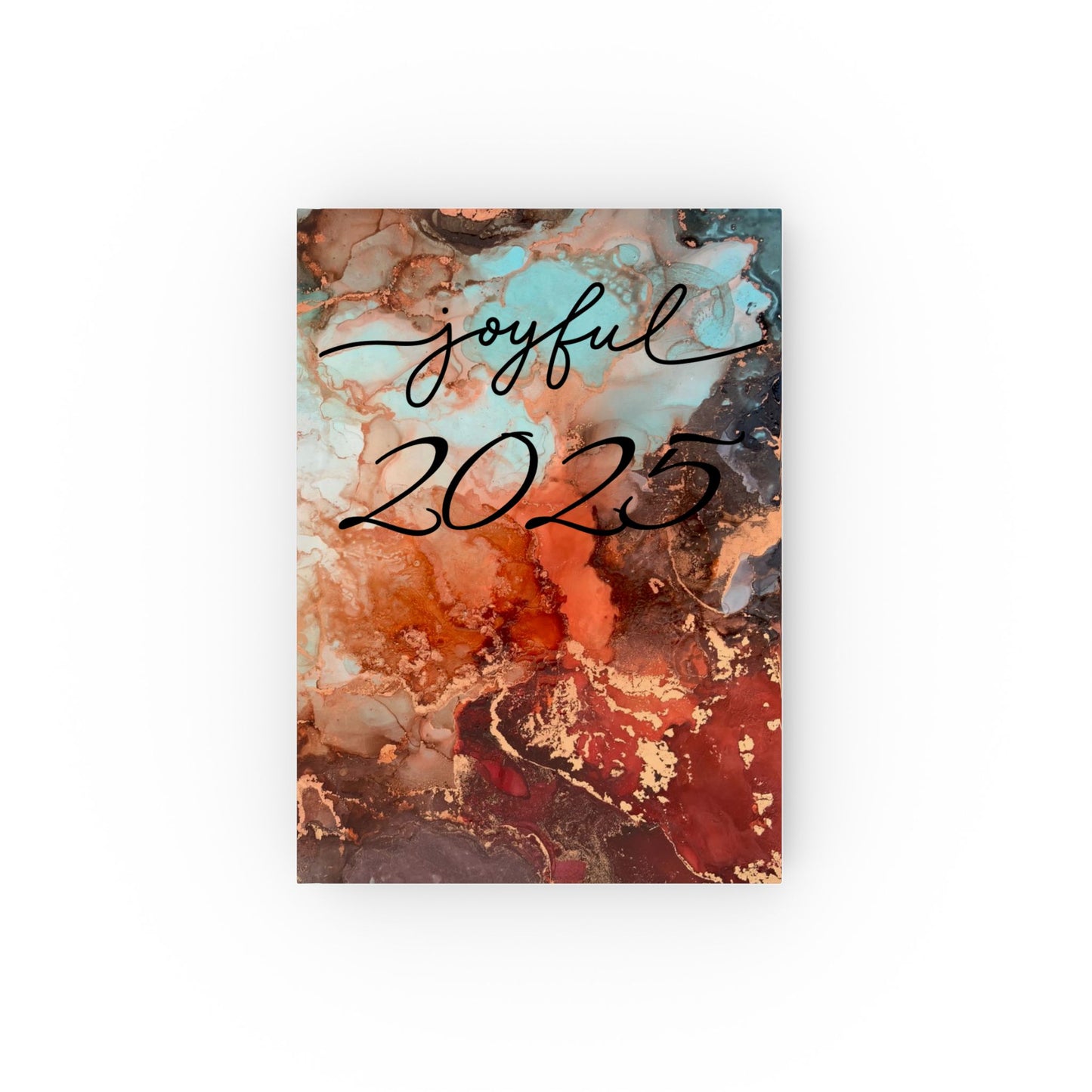 Hard Backed Journal - New Year Gift - "Joyful 2025" Live & Shine in Art by Sofi Lavrin - Inspirational Mindfulness