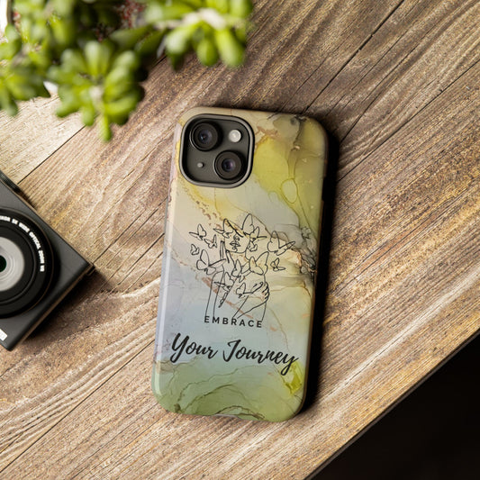 Phone Case, "Embrace Your Journey"; Motivational Quote Tough Case for all phone models - High Quality, Lightweight, Designer