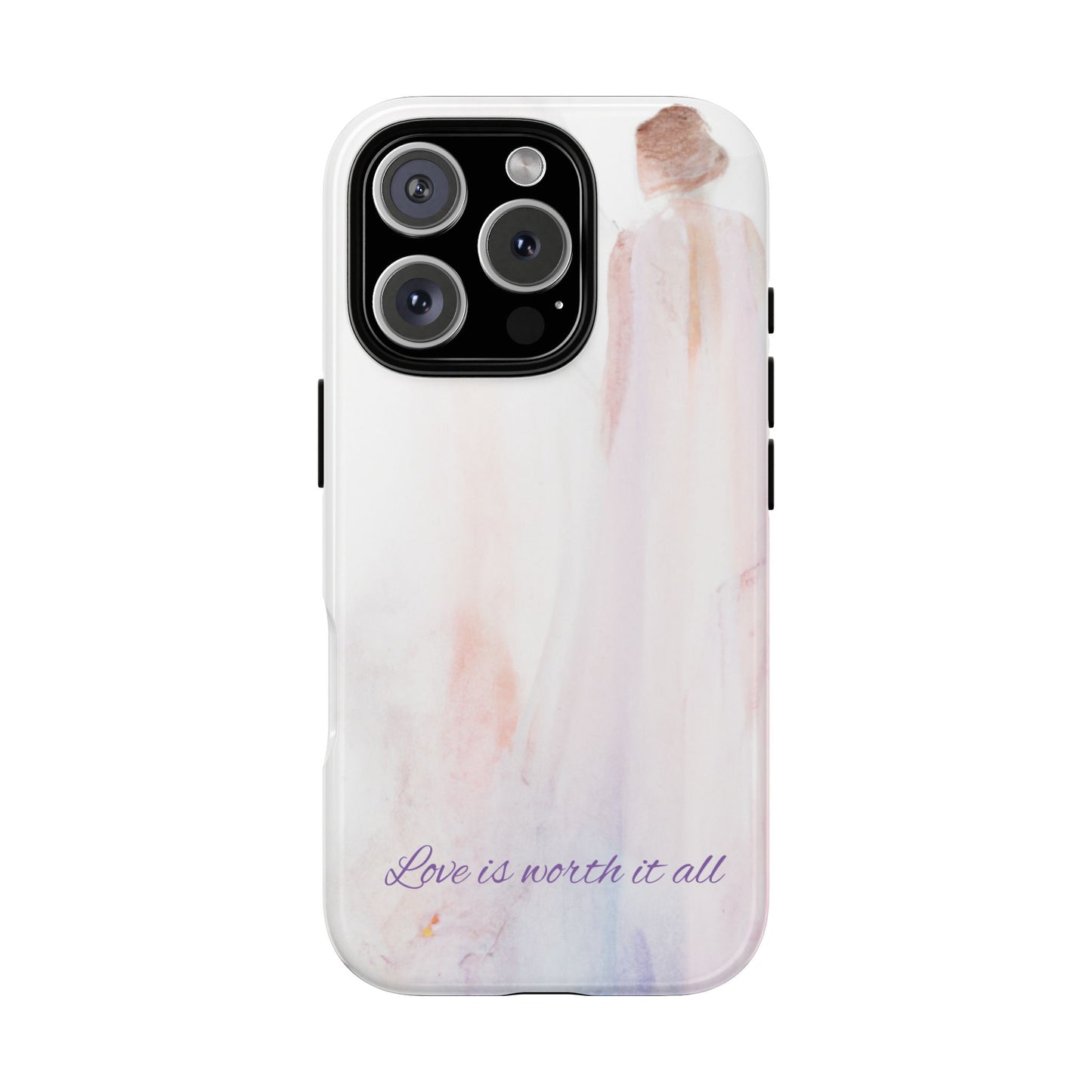 Phone Case Love is Worth It All Tough Case by Sofi Lavrin