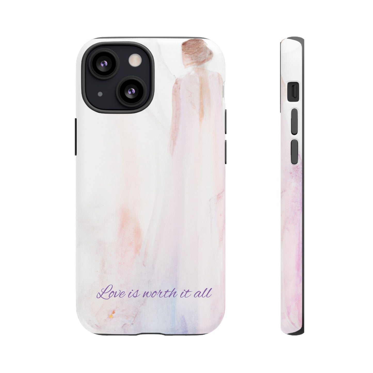 Phone Case Love is Worth It All Tough Case by Sofi Lavrin