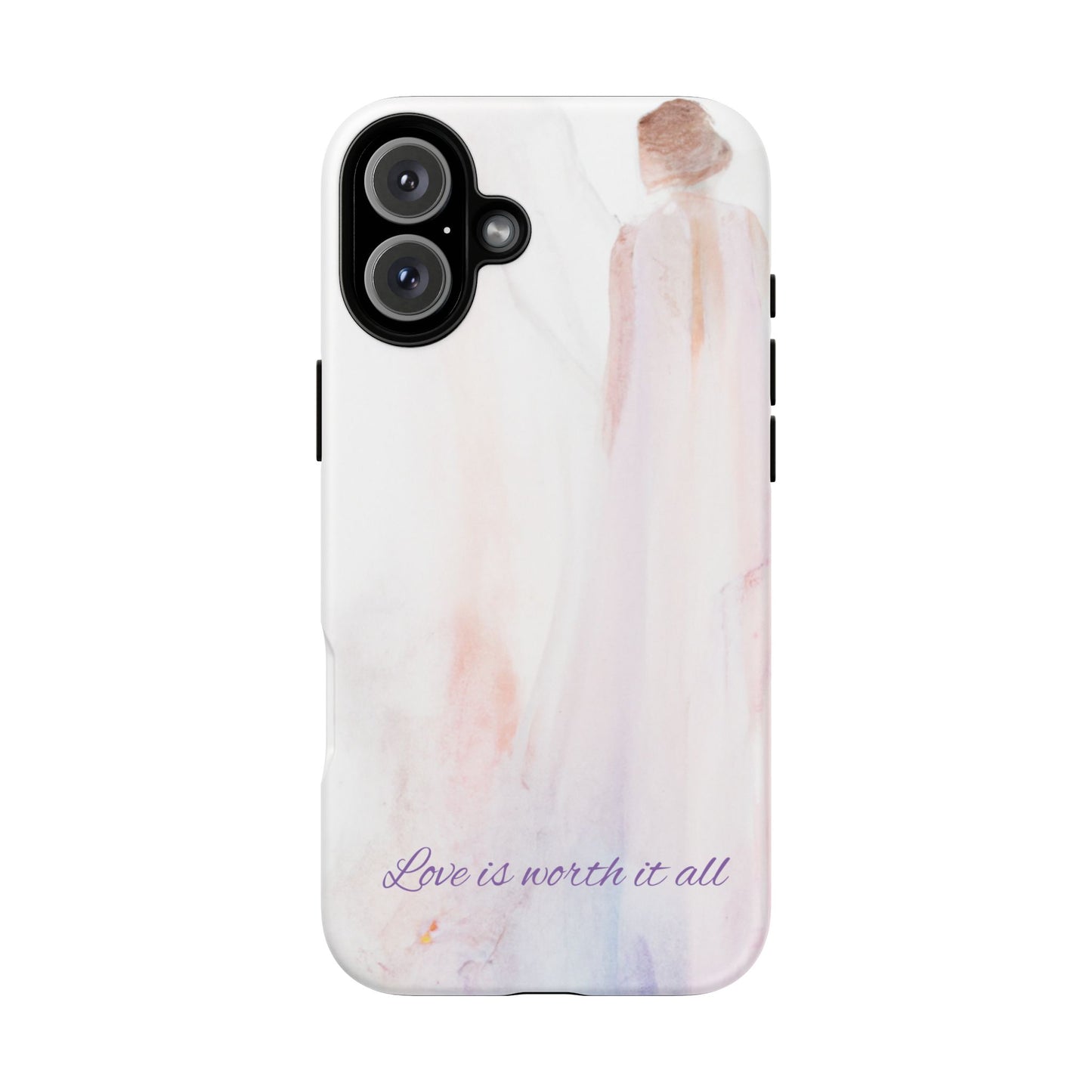 Phone Case Love is Worth It All Tough Case by Sofi Lavrin